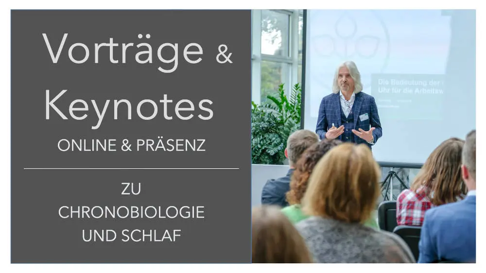 Chronobiologie und Schlaf Vorträge & Keynotes
